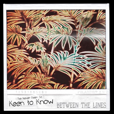 (I've Never Been So) Keen to Know | Boomplay Music