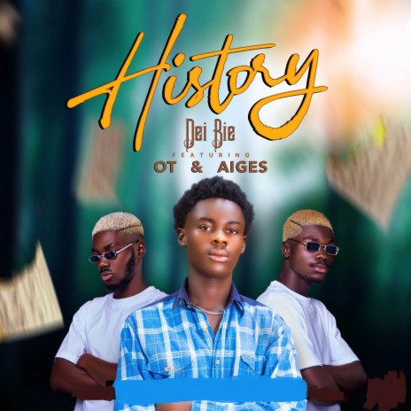History ft. OT n Aiges | Boomplay Music