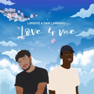 Love 4 Me (feat. Dani Lambano)