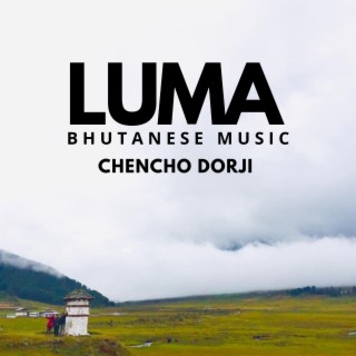 LUMA BHUTANESE MUSIC