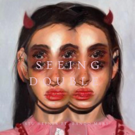Seeing Double (Demo) ft. Stu Hefner & Bando Mars | Boomplay Music