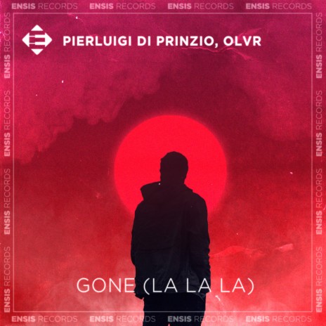 Gone (La La La) ft. OLVR | Boomplay Music