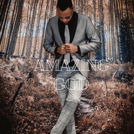 AMAZING GOD ft. Sammythesinger | Boomplay Music