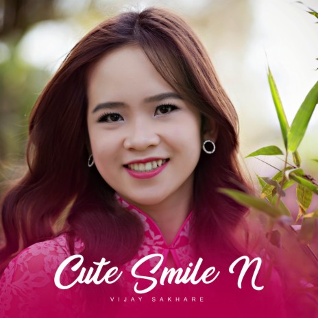 Cute Smile N | Boomplay Music