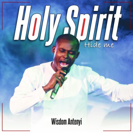 Holy Spirit Hide Me