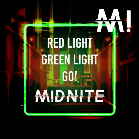 Red Light, Green Light, Go