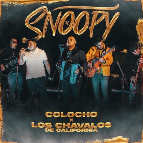 El snoopy ft. Los Chavalos de California