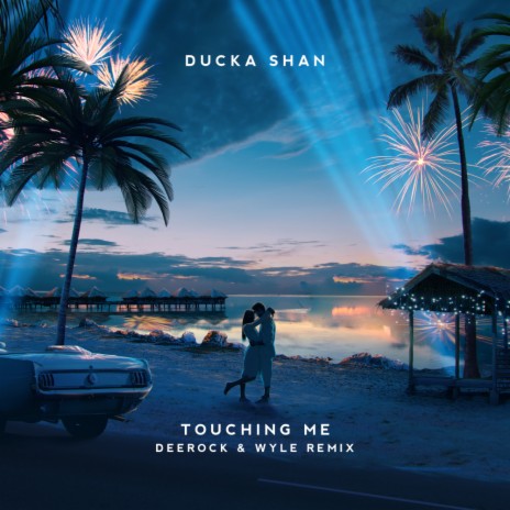 Touching Me (Deerock & Wyle Remix) ft. Deerock & Wyle | Boomplay Music