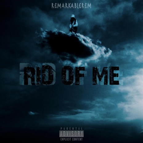 Rid Of Me | Boomplay Music