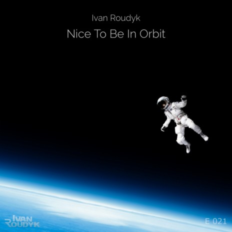 Nice To Be In Orbit | Boomplay Music