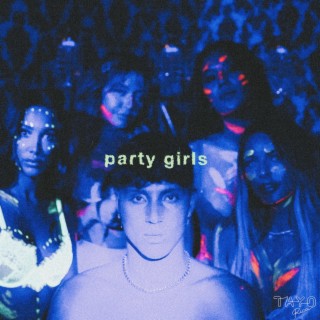 Party Girls lyrics | Boomplay Music