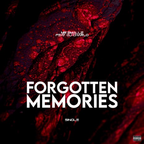 Forgotten Memories (feat. Dj Charlo)