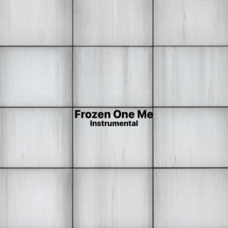 Frozen One Me (Instrumental)