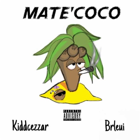 Mata E' Coco (feat. Kiddcezzar)