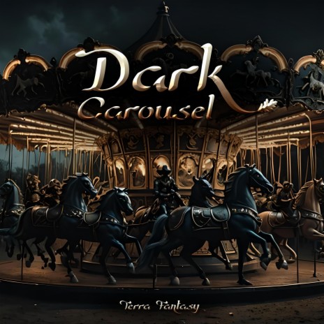 Dark Carousel | Boomplay Music