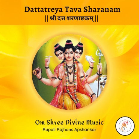Dattatreya Tav Sharanam | Shree Datta Sharanashtak