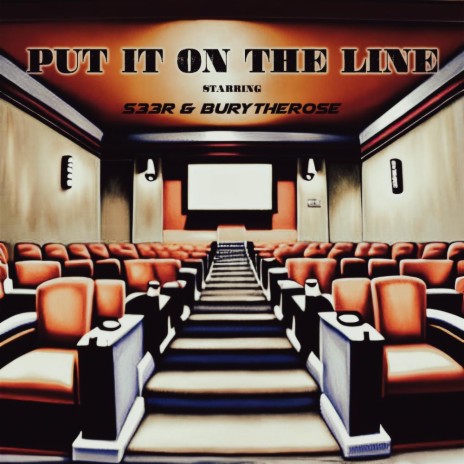Put It On The Line ft. Burytherose | Boomplay Music