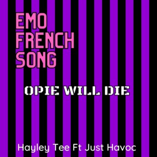 Emo French Song (Opie Will Die)