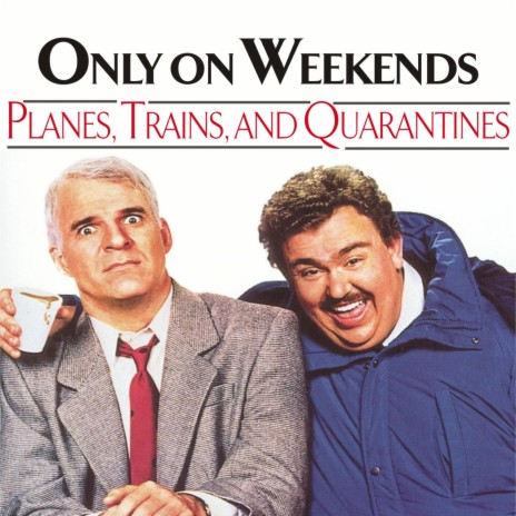 Planes, Trains, and Quarantines | Boomplay Music