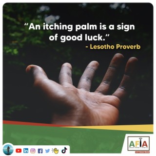 An Itching Palm is a Sign of Good Luck | African Proverbs | AFIAPodcast