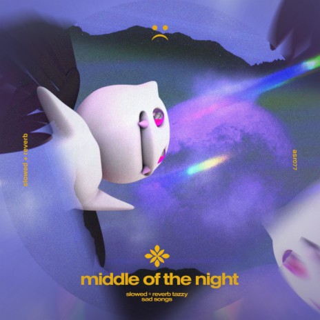 middle of the night - slowed + reverb ft. twilight & Tazzy | Boomplay Music