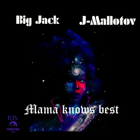 Mama knows best ft. BIG JACK | Boomplay Music