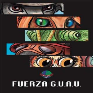 Fuerza G.U.A.U Theme Song