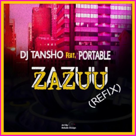 Zazzu Refix ft. portable | Boomplay Music