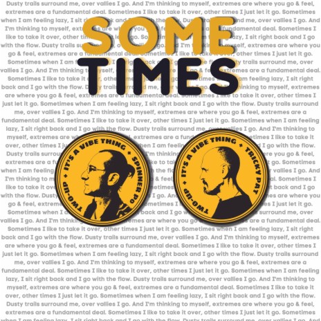 Some Times | Boomplay Music