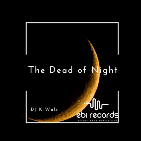 The Dead of Night | Boomplay Music