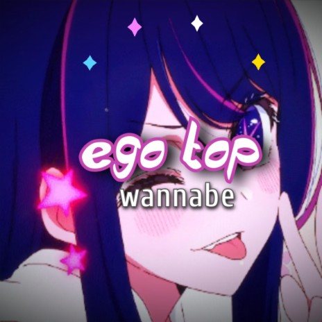 ego top (wannabe) | Boomplay Music