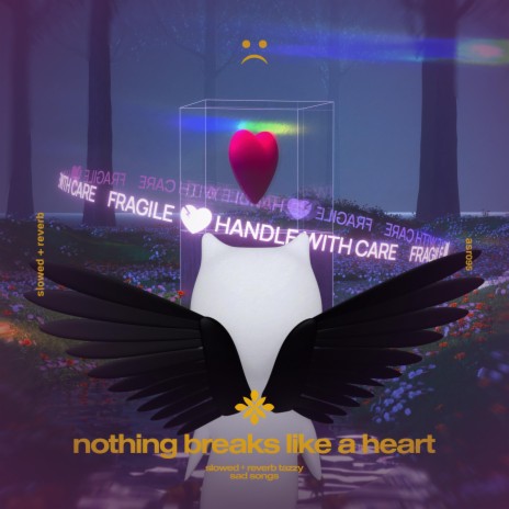 nothing breaks like a heart - slowed + reverb ft. twilight & Tazzy | Boomplay Music