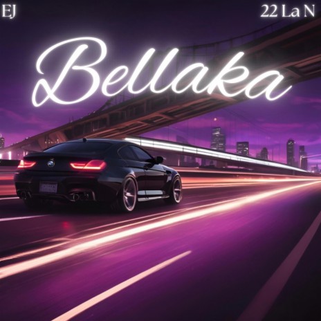 Bellaka ft. 22 la n