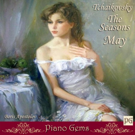 Tchaikovsky The Seasons May | Boomplay Music