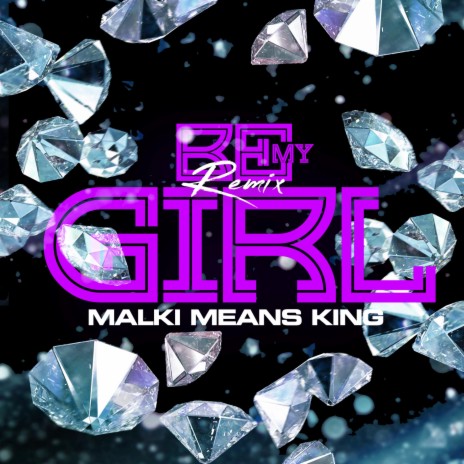 Be My Girl (Remix) | Boomplay Music