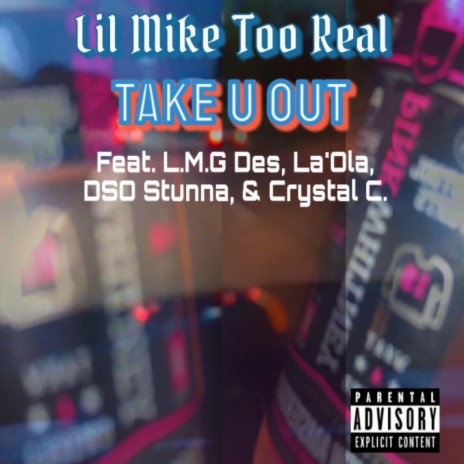 Take U Out ft. L.M.G Des, La’Ola, DSO Stunna & Crystal C | Boomplay Music