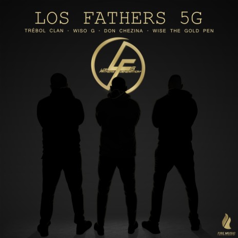 Los Fathers 5G ft. Don Chezina, Wise The Gold Pen & Wiso G | Boomplay Music