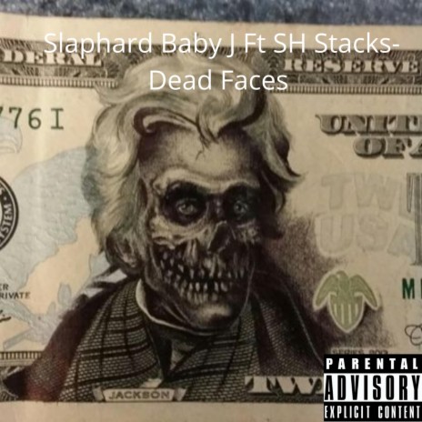 Dead Faces ft. SH Stacks