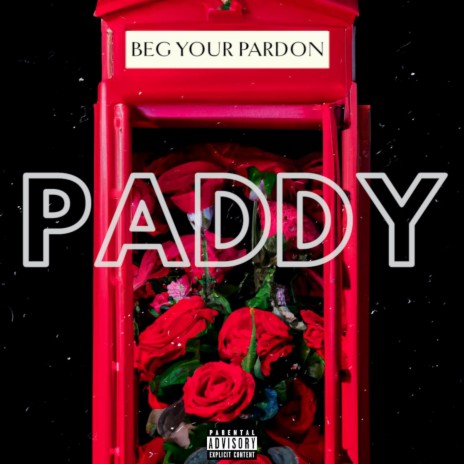 Beg Your Pardon | Boomplay Music