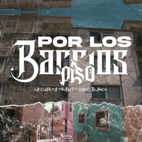 Por los barrios piso ft. David Blanco | Boomplay Music