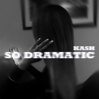 So Dramatic | Boomplay Music