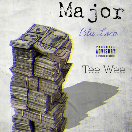 Major (feat. Tee Wee) | Boomplay Music