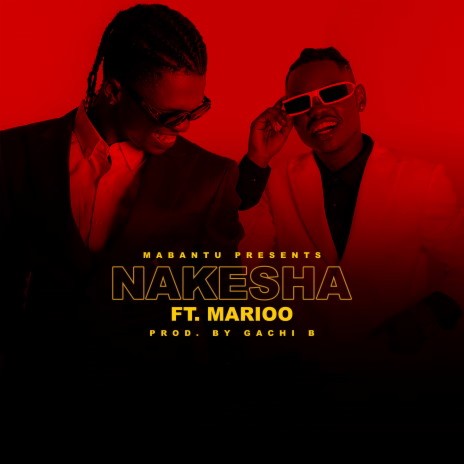Nakesha ft. Marioo | Boomplay Music