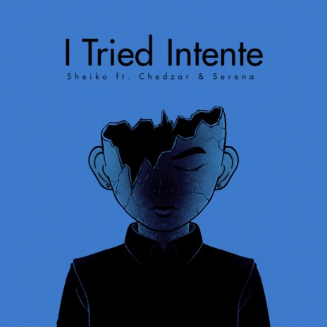 I Tried Intente ft. Chedzar & Serena | Boomplay Music