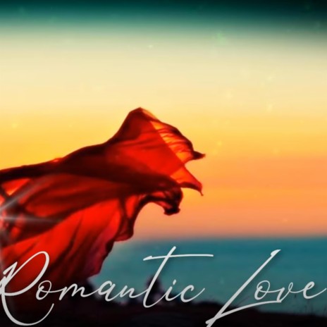 Romantic Love | Boomplay Music