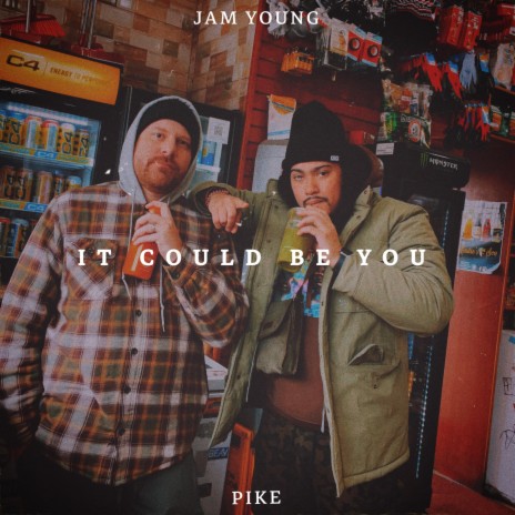 It Could Be You ft. PIKE | Boomplay Music