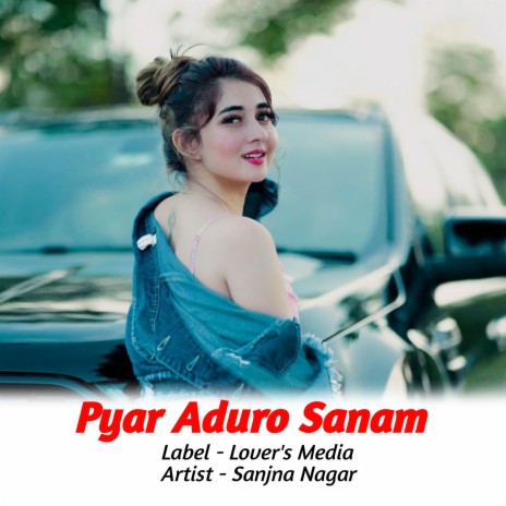 Pyar Adhuro Sanam | Boomplay Music