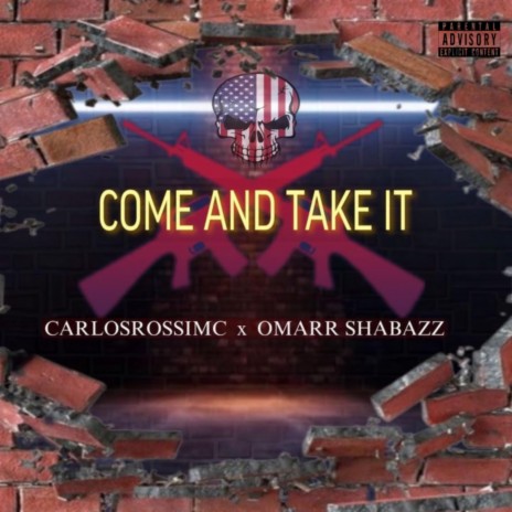 Come And Take It ft. OMARR SHABAZZ