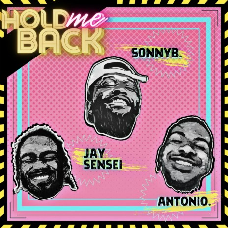 Hold Me Back (feat. Antonio. & Jay Sensei) | Boomplay Music