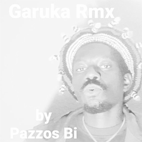 Garuka Rmx | Boomplay Music